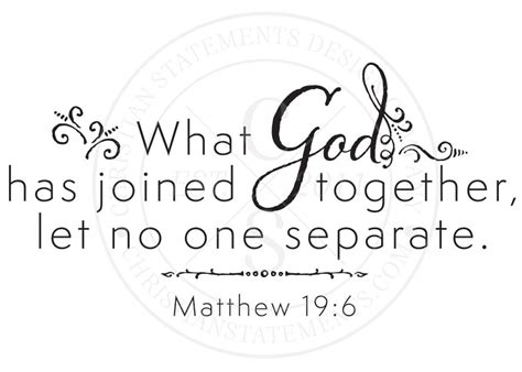 What God Has Joined Together Vinyl Wall Statement Matthew 196 Vinyl