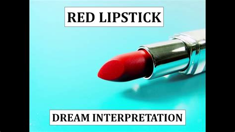 Biblical Dream Meaning Of Lipstick