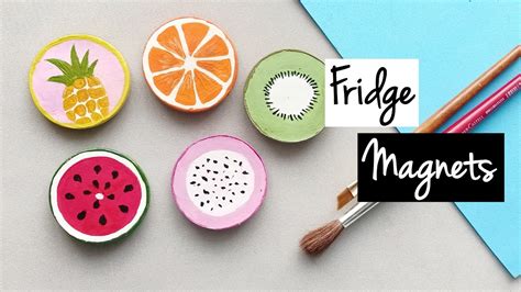 Fridge Magnets Diy Fruits How To Make Diy Fridge Magnets At Home