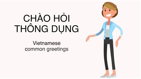 A1 Vietnamese Common Greetings Tiếng Việt Chào Hỏi Thông Thường