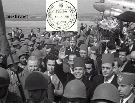 20 Mars 1956 La Tunisie Retrouve Son Indépendance