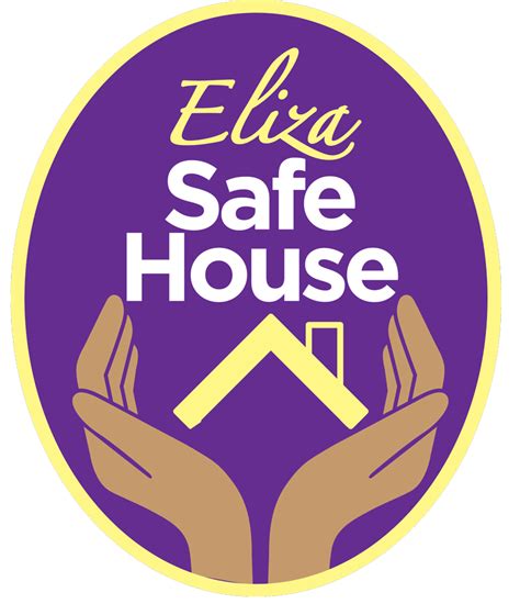 Safe House Elizas Helping Hands