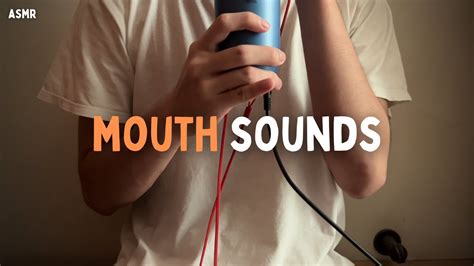 Asmr Tingly Mouth Sounds Youtube