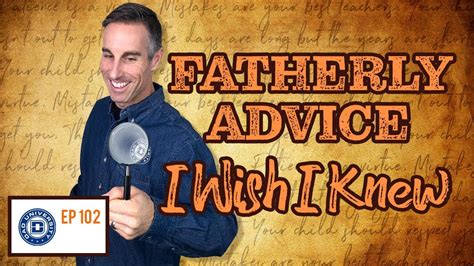 Fatherly Advice I Wish I Knew Dad University Youtube