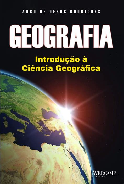 Geografia Introdução à Ciência Geográfica Artesanato Educacional