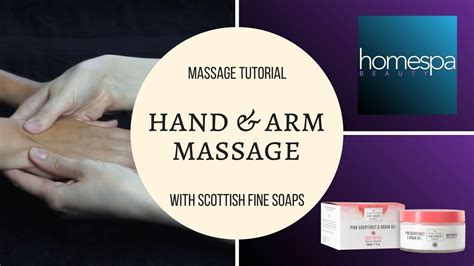Hand And Arm Massage Tutorial Unintentional Asmr Using Scottish Fine Soaps Body Butter