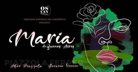 María De Buenos Aires Música De Astor Piazzolla Y Libreto De