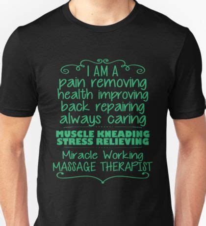 Cute Massage Therapist Quote Tee Shirt Essential T Shirt By Createdtees Massage Therapist
