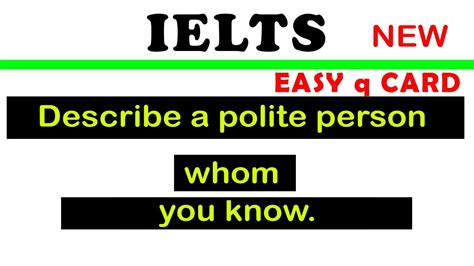 Describe A Polite Person Whom You Know Ielts Latest Cue Card Youtube