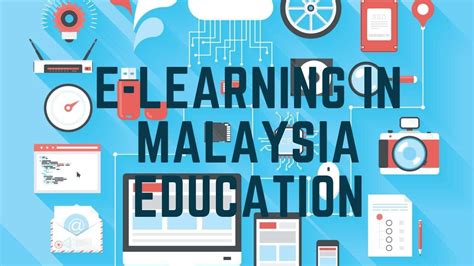 E Learning In Malaysia Education Youtube