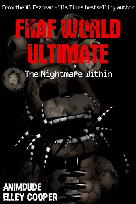 Fnaf World Ultimate The Nightmare Within By Legofnafboy2000 On Deviantart