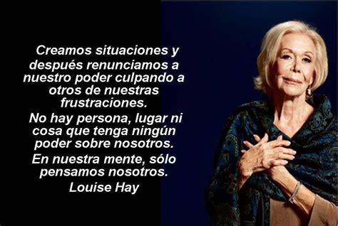 Motivacionales On Pinterest Frases De Louise Hay Louise Hay Frases