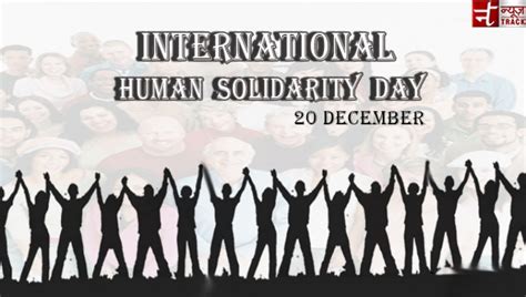 International Human Solidarity Day 2020 Know What S About This Day Newstrack English 1