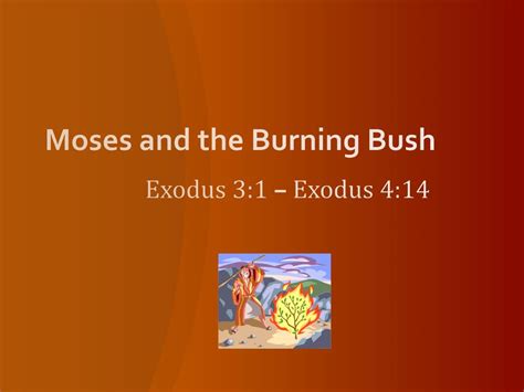ppt moses the burning bush exodus 3 powerpoint presentation free images and photos finder