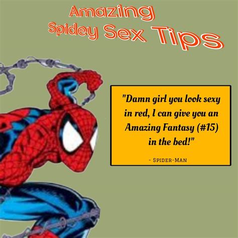 Amazing Spidey Sex Tips To Tell Your Friends 1 Rspiderman