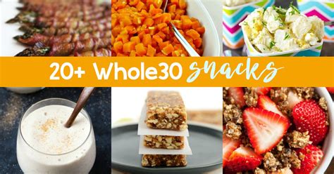 Whole 30 Snacks Recipes To Stay On Track With Your Whole 30 Diet Plan