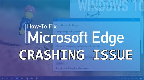 Microsoft Edge Crashing On Windows 10 Problem Fixed