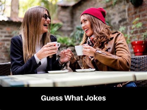 Get Ready To Laugh With These Guess What Jokes