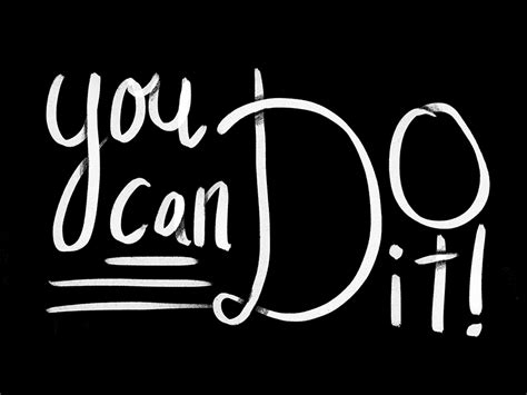 You Can Do It By Jordan Levine On Dribbble