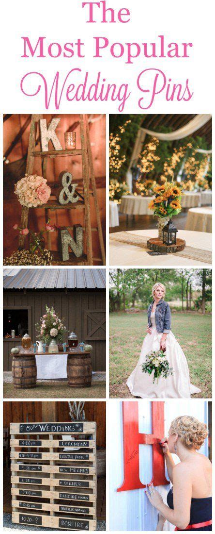 Our Most Popular Wedding Pins From 2015 Rustic Wedding Chic Rustic