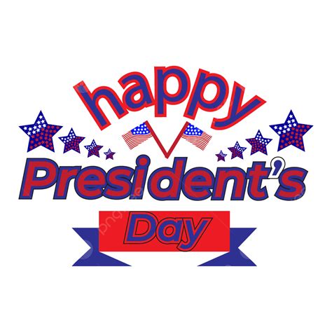 Happy Presidents Day Vector Design Images Happy President S Day Png