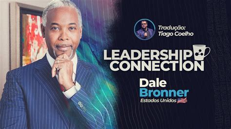Leadership Connection Dale Bronner Atlanta Eua Youtube