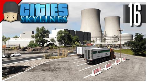Cities Skylines S3 Ep16 Nuclear Power Plant Detailing Youtube
