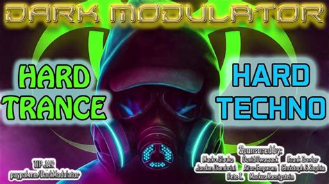 Hard Techno Hard Trance Mix From Dj Dark Modulator Youtube