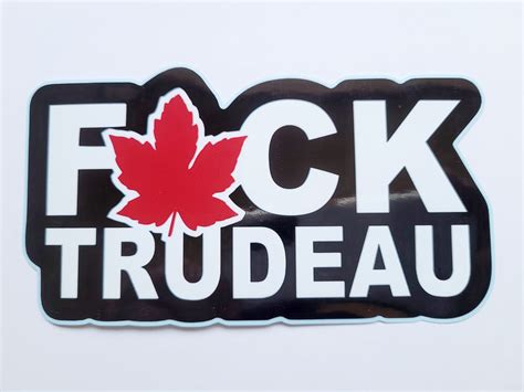 Fuck You Trudeau Decal Adesivo Per Il Tuo Camion Auto Suv Wall Etsy