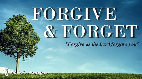 Forgive And Forget Part 3 The Power Of Forgiveness