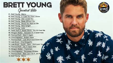 Brett Young Greatest Hits Full Album Best Songs Of Brett Young