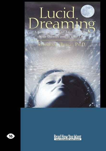 Lucid Dreaming A Concise Guide To Awakening In Your Dreams And In Your
