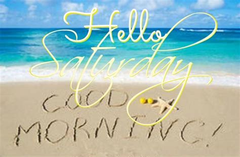 Happy Saturday Coastal Lovers ~ Good Morning Happy Saturday Happy