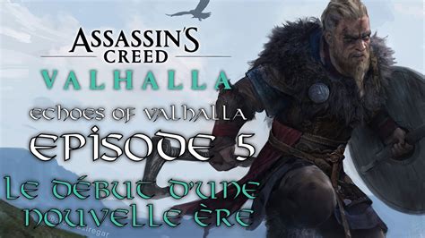 ASSASSIN S CREED VALHALLA PODCAST ECHOES OF VALHALLA EPISODE 5 LE