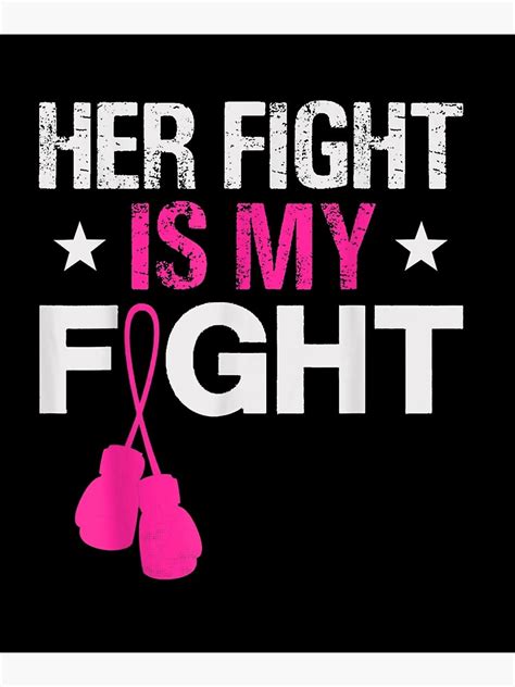 her fight is my fight breast cancer pink ribbon t shirt poster by slw2141 redbubble