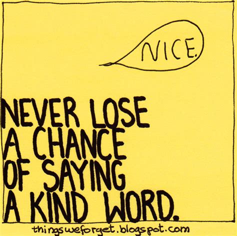 Things We Forget 855 Never Lose A Chance Of Saying A