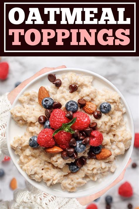 30 Best Oatmeal Toppings Insanely Good