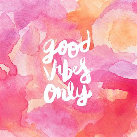Good Vibes Only Wallpapers Images