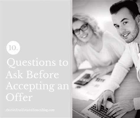 10 Questions To Ask Before Accepting An Offer Sell Austin Home