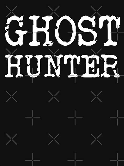 Ghost Hunter Paranormal Investigator T Shirt For Sale By