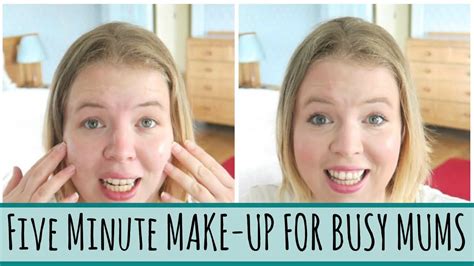 Five Minute Make Up For Busy Mums Youtube