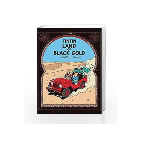 Land Of Black Gold The Adventures Of Tintin By Herge Buy Online Land