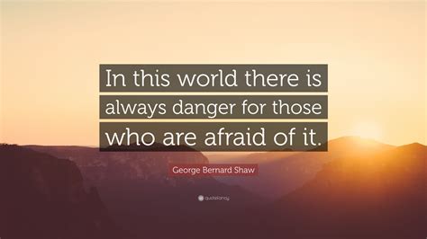 George Bernard Shaw Quote In This World There Is Always