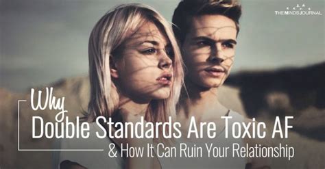 Why Double Standards Are Toxic Af And How It Can Ruin Your Relationship