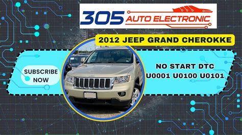 Jeep Grand Cherokee No Start Dtc U0001 U0100 U0101 Youtube