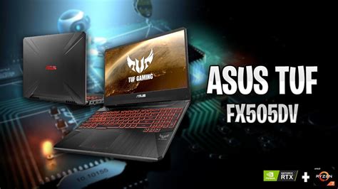 Unboxing Laptop Asus Tuf Gaming Fx505dv Full Review Youtube