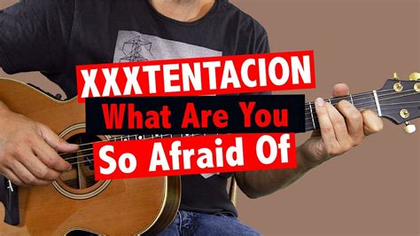 Xxxtentacion What Are You So Afraid Of Guitar Tutorial Free Tab 17388 Hot Sex Picture