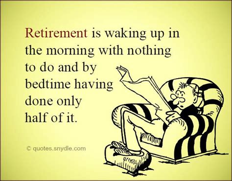 Maybe you would like to learn more about one of these? funny quotes and sayings about retirement - Google Search ...
