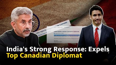 India Responds Canada S Top Diplomat Expelled Youtube