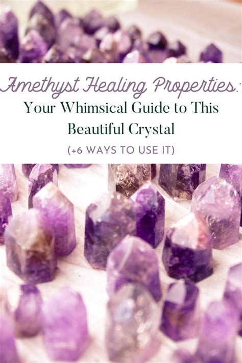 Amethyst Healing Properties Your Whimsical Guide To This Beautiful Crystal Ways To Use It